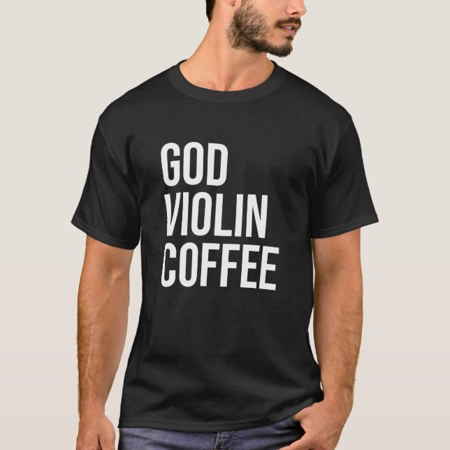 God Violin Coffee Shirt (Front)
