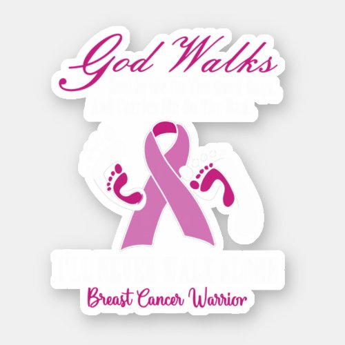 God Walks Beside Me Breast Cancer Awareness Sticker