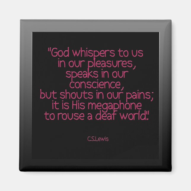 "God whispers to us ...."cs lewis Magnet (Front)