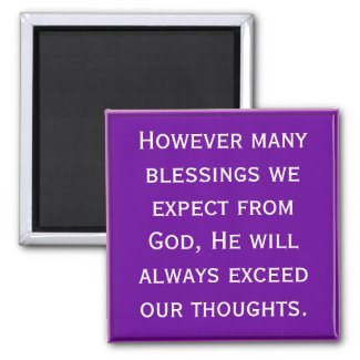 God will bless you beyond expectation magnet
