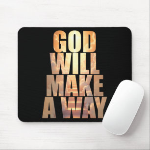 God Will Make A Way Christian Faith Mouse Pad