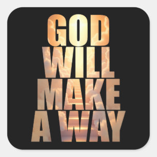 God Will Make A Way Christian Faith Square Sticker