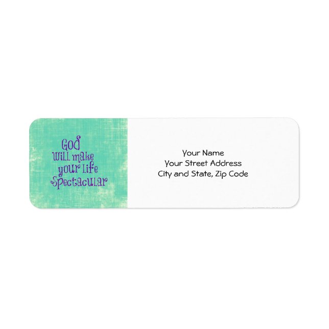 God will make your life Spectacular Quote Label (Front)