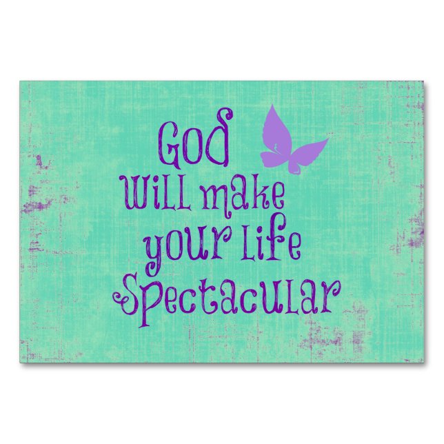 God will make your life Spectacular Quote Table Number (Front)