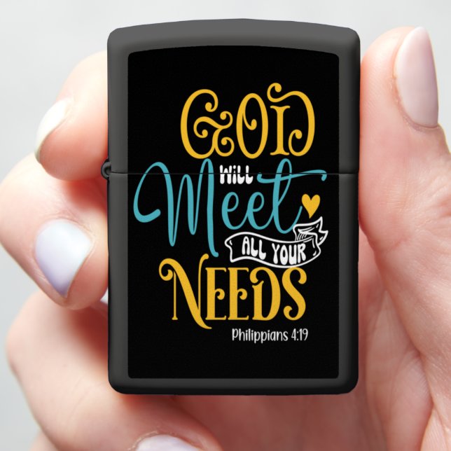 GOD WILL MEET ALL YOUR NEEDS ZIPPO LIGHTER (In Hand)