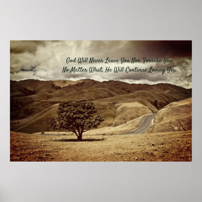 "God Will Never Leave You Nor Forsake You" Poster (Front)