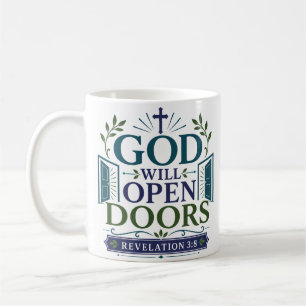 God Will Open Doors Spiritual Encouragement Quote Coffee Mug