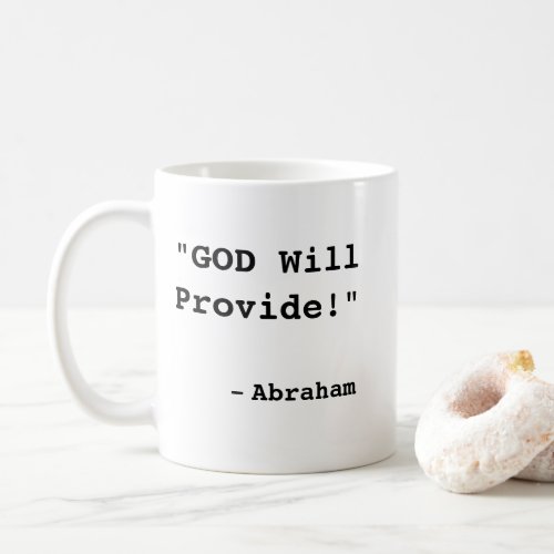 GOD Will Provide _ Faithful Bible Verse _ Coffee Mug
