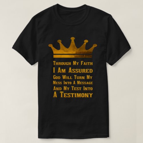 God Will Turn Your Test Into A Testimony T_Shirt