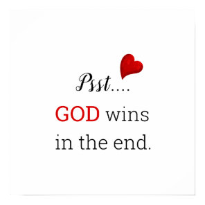GOD Wins In The End Inspirational Text White Poster