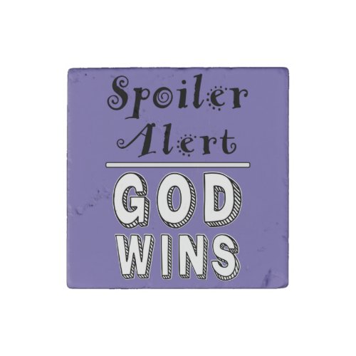 God Wins  Stone Magnet