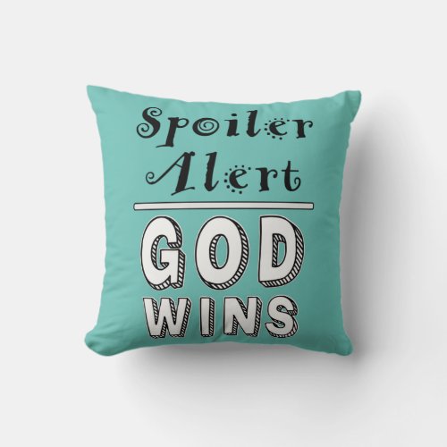 God Wins Throw Pillow