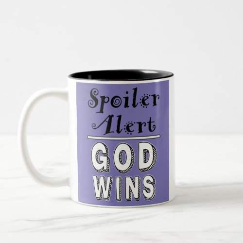 God Wins Two_Tone Mug