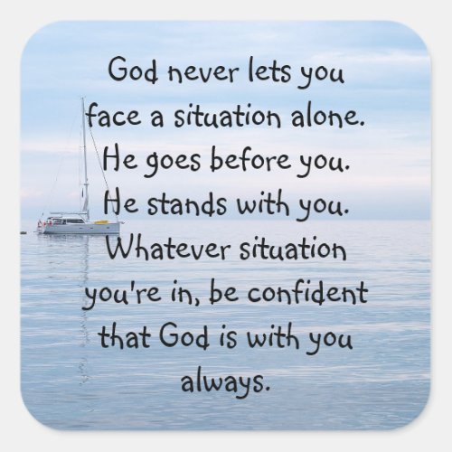 God With You Always Never Alone Inspirational   Square Sticker