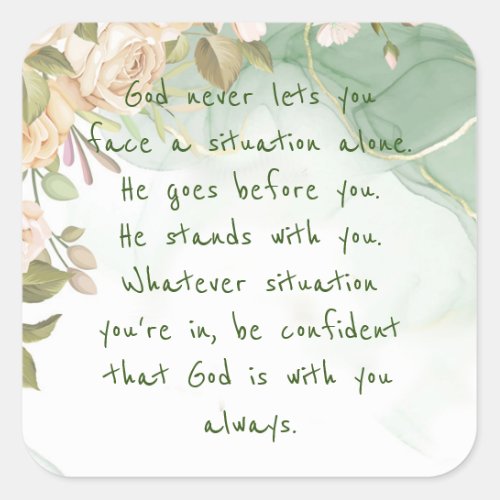 God With You Never Alone Support Comfort Flowers  Square Sticker