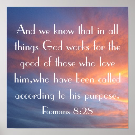 God works for the good bible verse sunrise poster | Zazzle