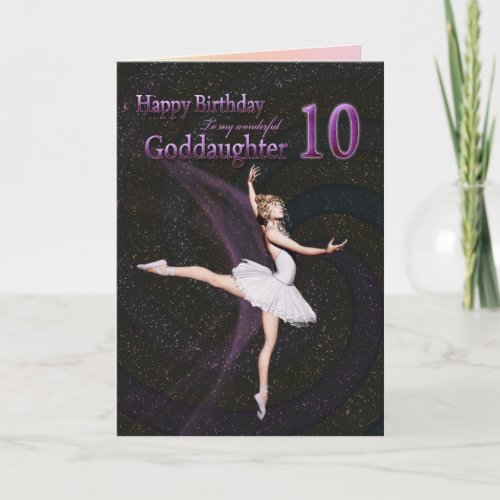 Goddaughter age 10 a ballerina birthday card