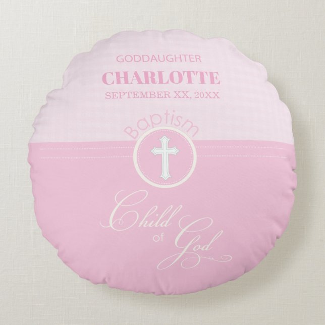 Goddaughter Baptism Pink Child of God Personalized Round Pillow (Front)