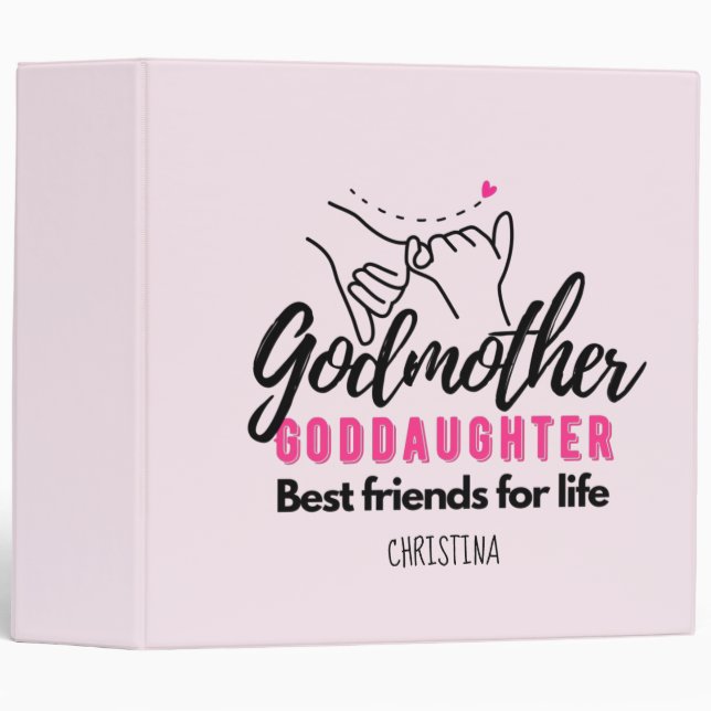 Goddaughter Gift - Godmother Best Friends for Life 3 Ring Binder (Front/Spine)