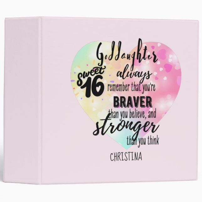 Goddaughter Sweet16 Quote Gift Braver Stronger 3 Ring Binder (Front/Spine)