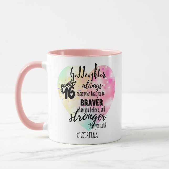 Goddaughter Sweet16 Quote Gift Braver Stronger Mug (Left)