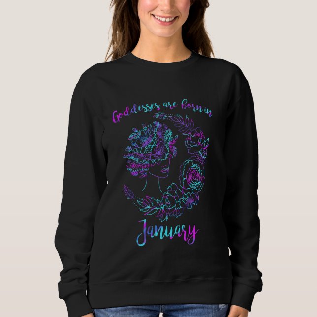 Goddesses Are Born In January Floral Moon Graphic Sweatshirt (Front)