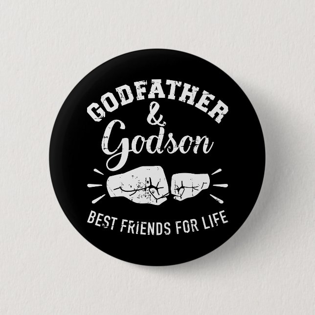 Godfather and godson friends for life button (Front)