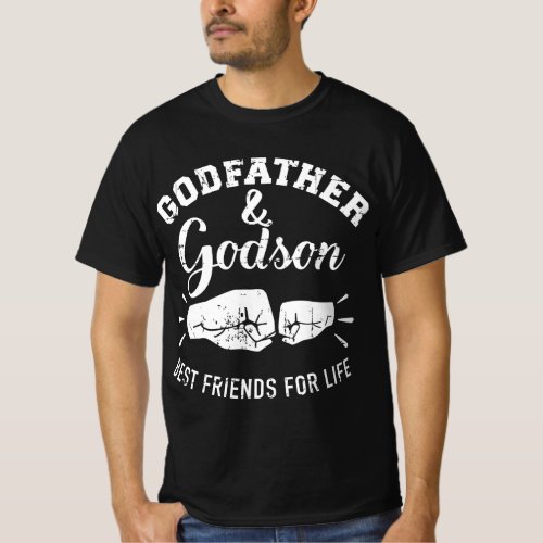 Godfather and godson friends for life T_Shirt