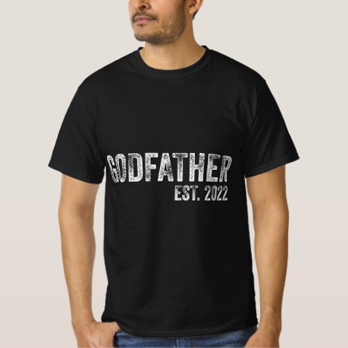 Godfather Est 2022 Fathers Day God Dad Announceme T_Shirt