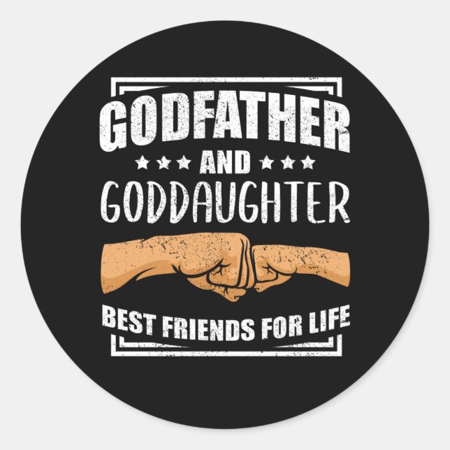 Godfather Goddaughter Godchild and Godfather Gift Classic Round Sticker (Front)