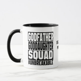 Godfather, Goddaughter Squad unbreakable Mug