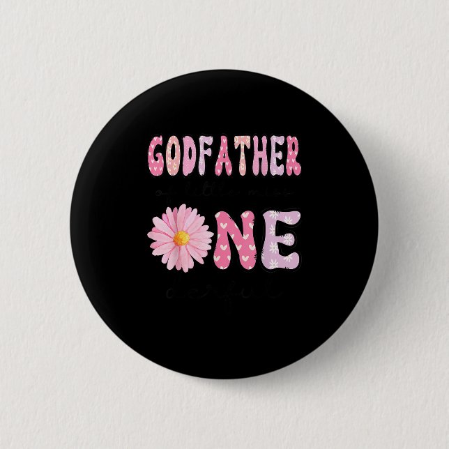 Godfather Of Little Miss Onederful 1st Birthday Nk Button (Front)