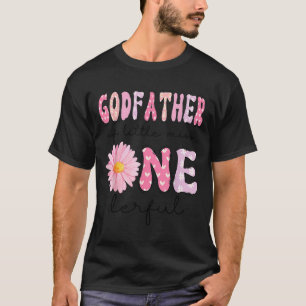 Godfather Of Little Miss Onederful 1st Birthday Nk T-Shirt
