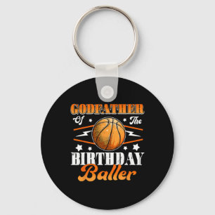 Godfather Of The Birthday Baller Basketball Father Keychain