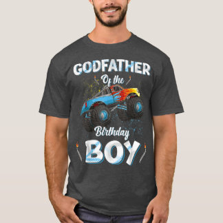 Godfather Of The Birthday Boy Monster Truck Bday P T-Shirt