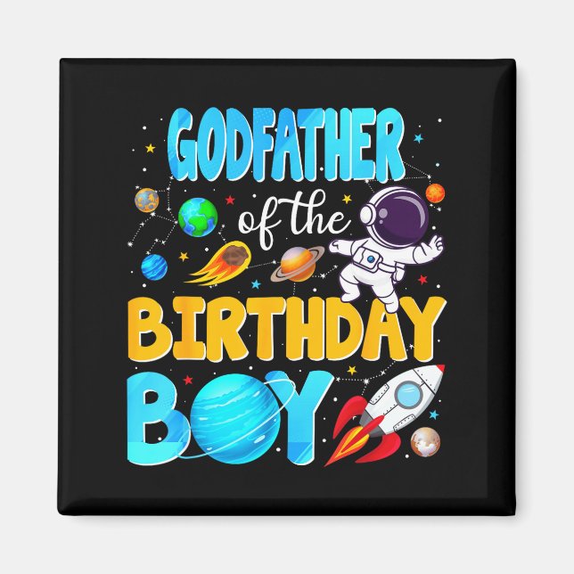 Godfather Of The Birthday Boy Space Astronaut 1st  Magnet (Front)