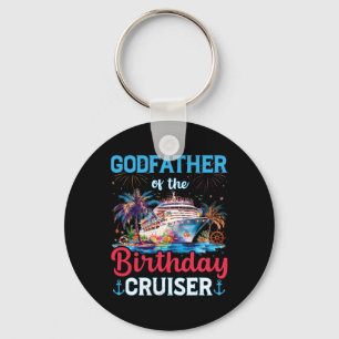 Godfather Of The Birthday Cruiser Funny Cruise Bir Keychain