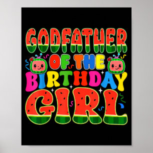 Godfather Of The Birthday Girl Melon Family Matchi Poster