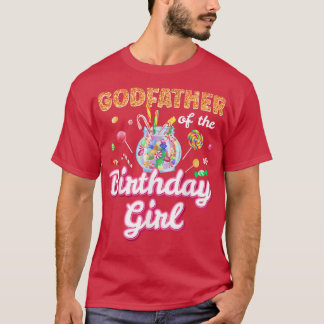 Godfather Of The Birthday Girls Candy Family Theme T-Shirt