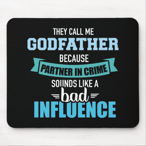 Godfather partner crime sounds bad influence mouse pad