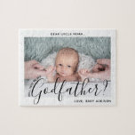 Godfather Proposal Simple Modern Script Baby Photo Jigsaw Puzzle<br><div class="desc">A thoughtful way to ask a family member or friend to be your child's godfather is to give him a stylish customized photo proposal puzzle he can save as a keepsake. All pictures and wording are simple to personalize, including quote that reads "Will you be my Godfather?" (IMAGE PLACEMENT TIP:...</div>