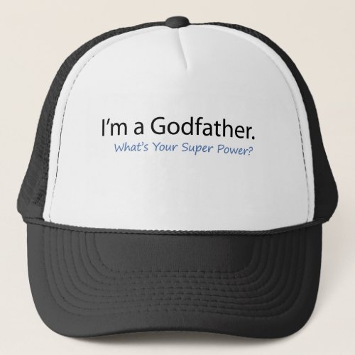 Godfather Super Power Trucker Hat