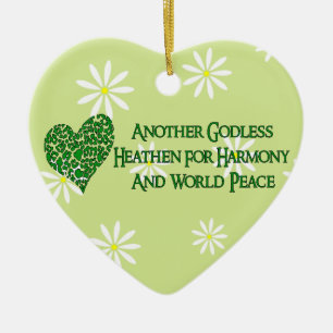 Godless For World Peace Ceramic Ornament