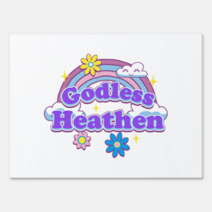 Godless Heathen 1 Sign