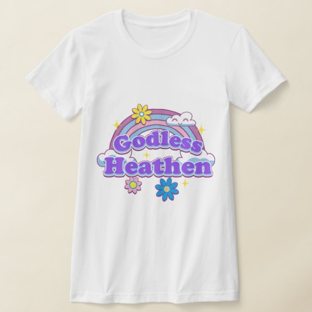 Godless Heathen  1 T-Shirt (Laydown)