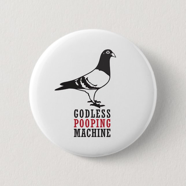 Godless Pooping Machine Button (Front)