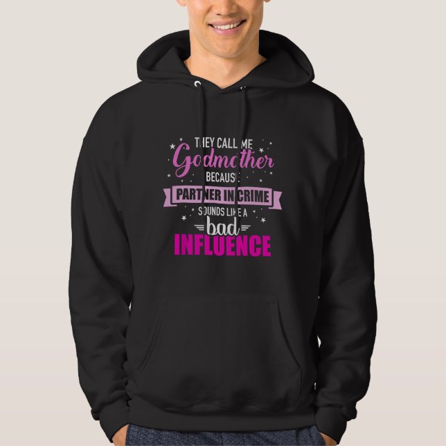 Godmother because partner in crime sounds like bad hoodie (Front)