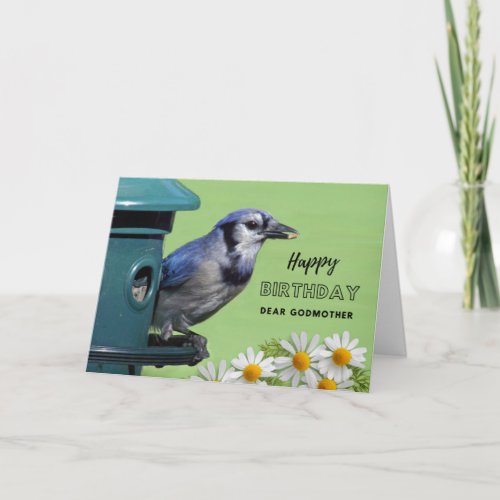 Godmother Birthday Blue Jay at Bird Feeder Daisies Card