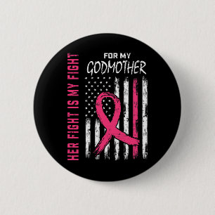Godmother Breast Cancer Awareness Flag Family Figh Button