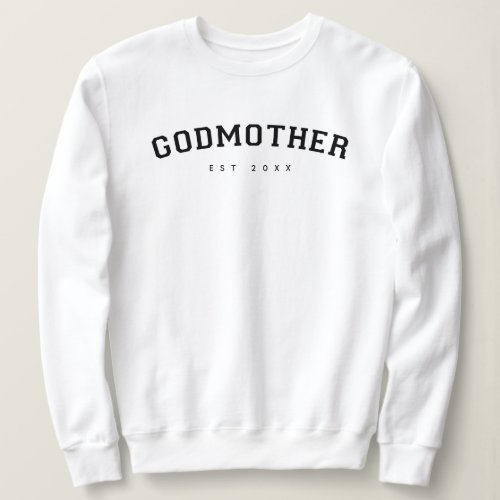 Godmother Established Varsity Typography White Sweatshirt